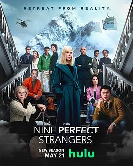探花精品《九个完美陌生人 第二季 Nine Perfect Strangers Season 2》免费在线观看